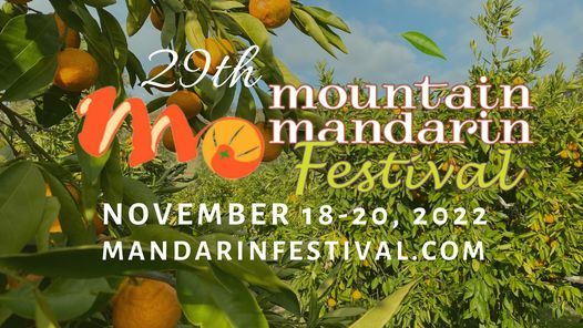 Mountain Mandarin Festival \u2022 Nov 18-20, 2022