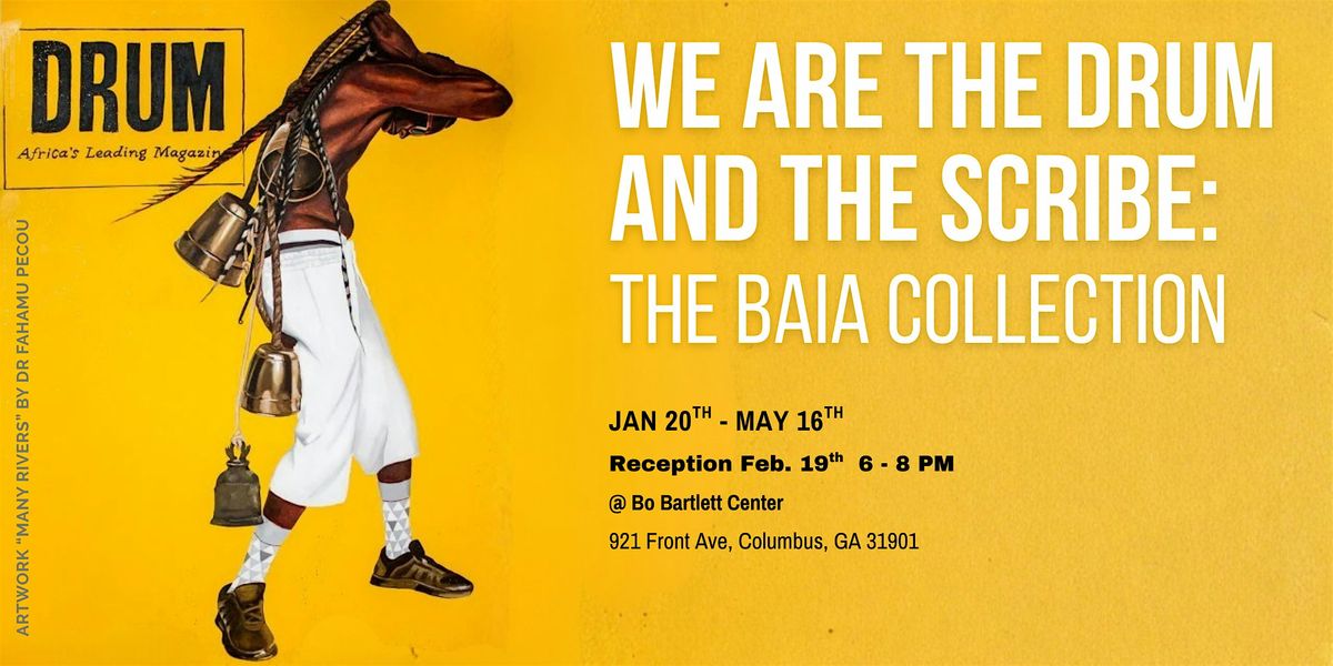 We Are The Drum And The Scribe: The BAIA Collection