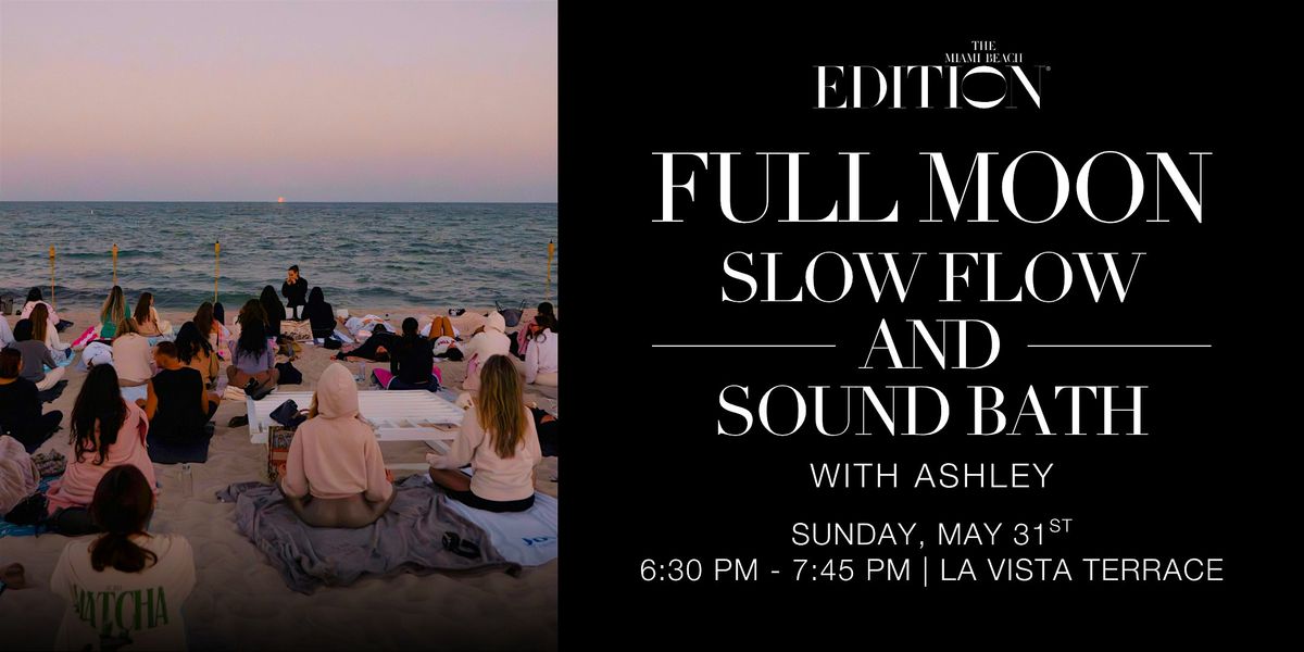 Full Moon Slow Flow and Sound Bath with Ashley