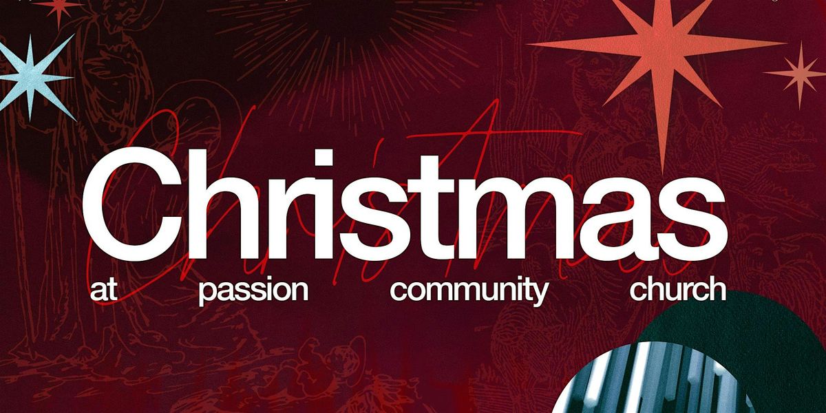 Christmas Eve Experience at Passion Community Church