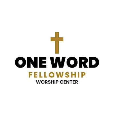 One Word Fellowship Worship Center