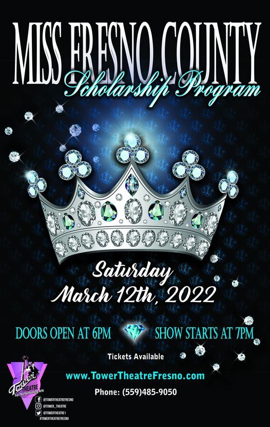 Miss Fresno County Scholarship Program 2022 Tower Theatre Fresno CA 