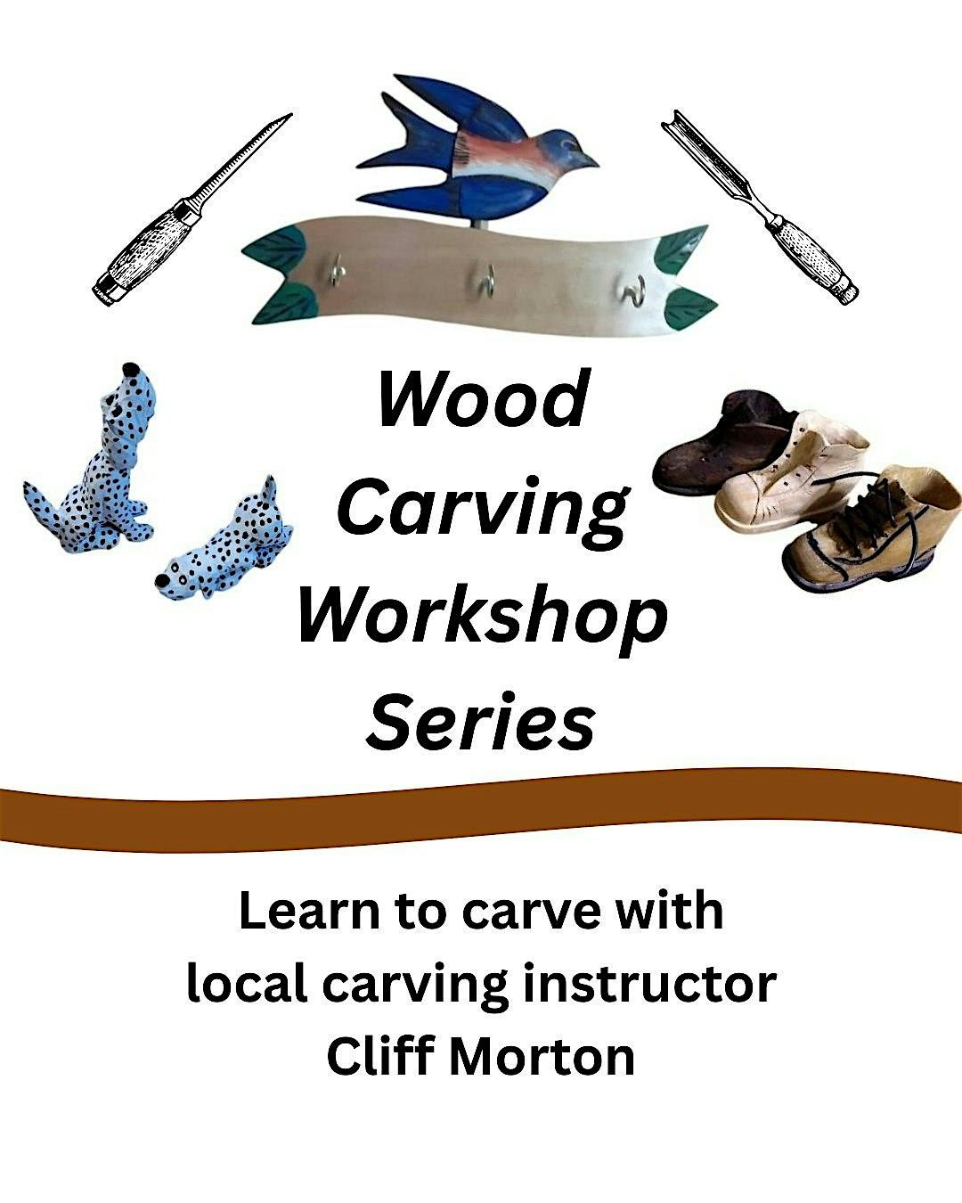 Wood Carving Workshop Series