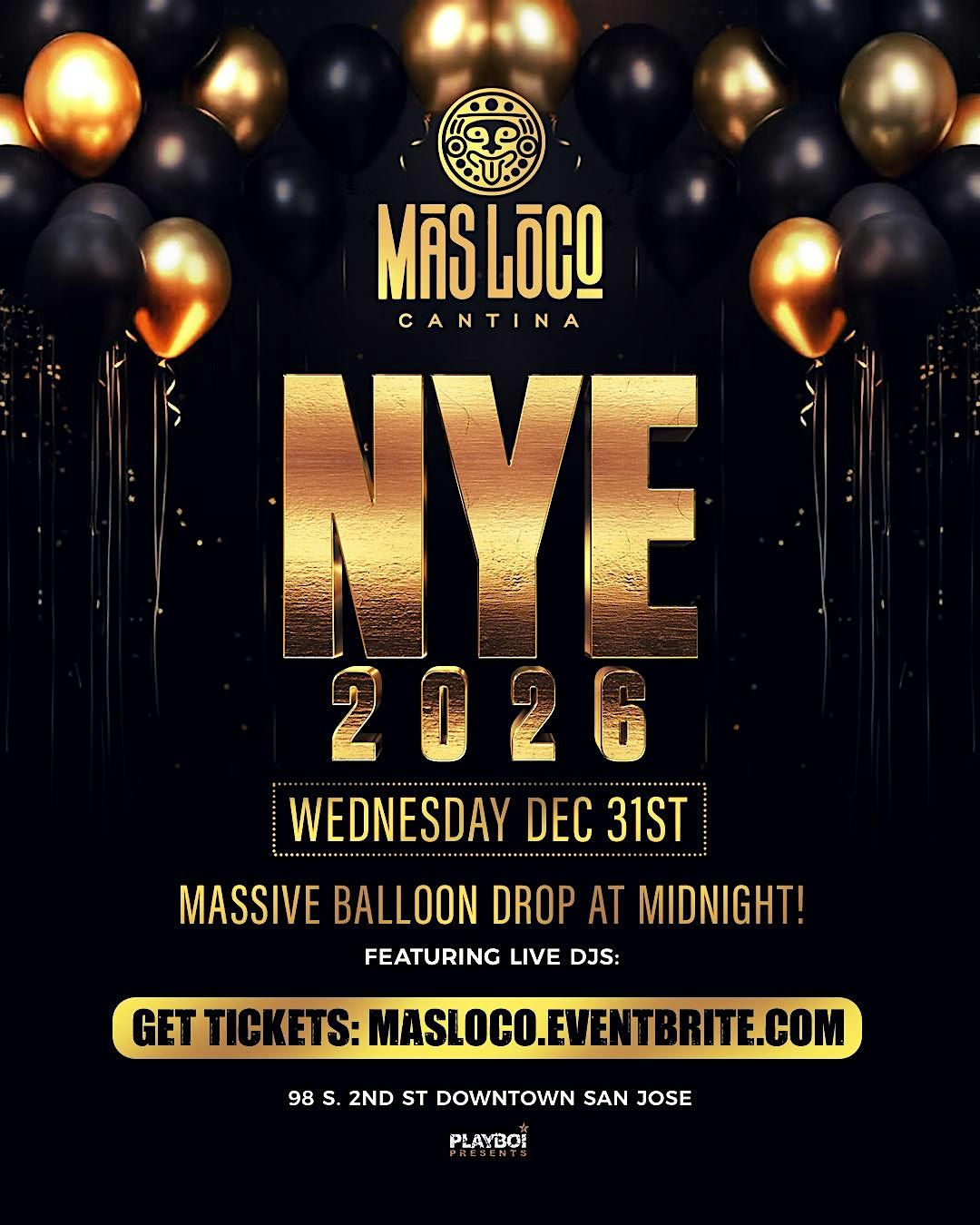 Mas Loco NYE Downtown San Jose!