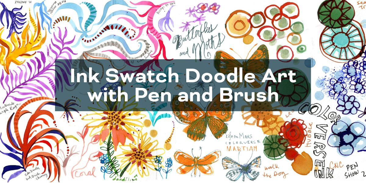 Ink Swatch Doodle Art with Pen & Brush - Orlando Stationary - FRI 11:30am