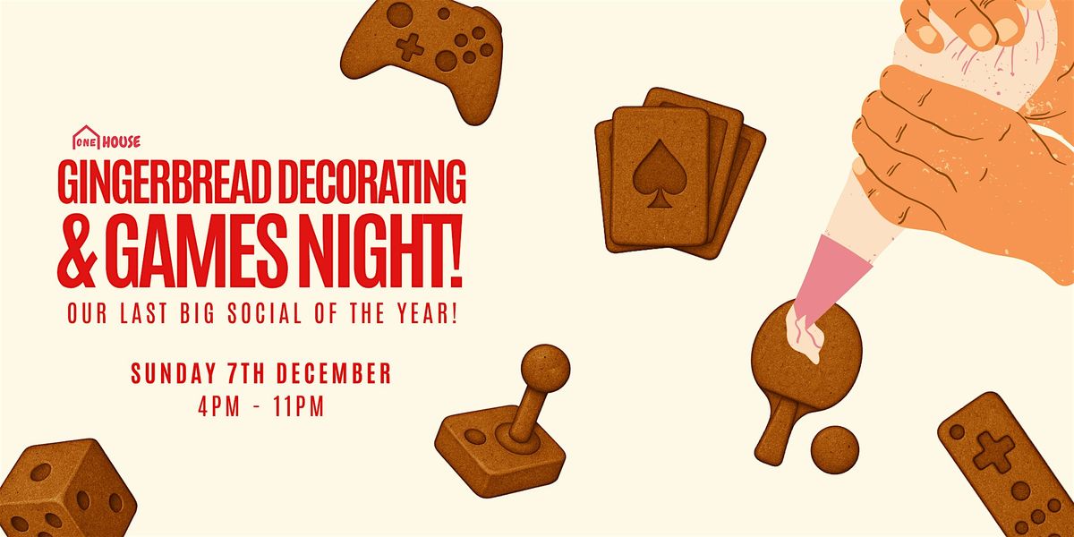 Gingerbread Decorating & Games Night!