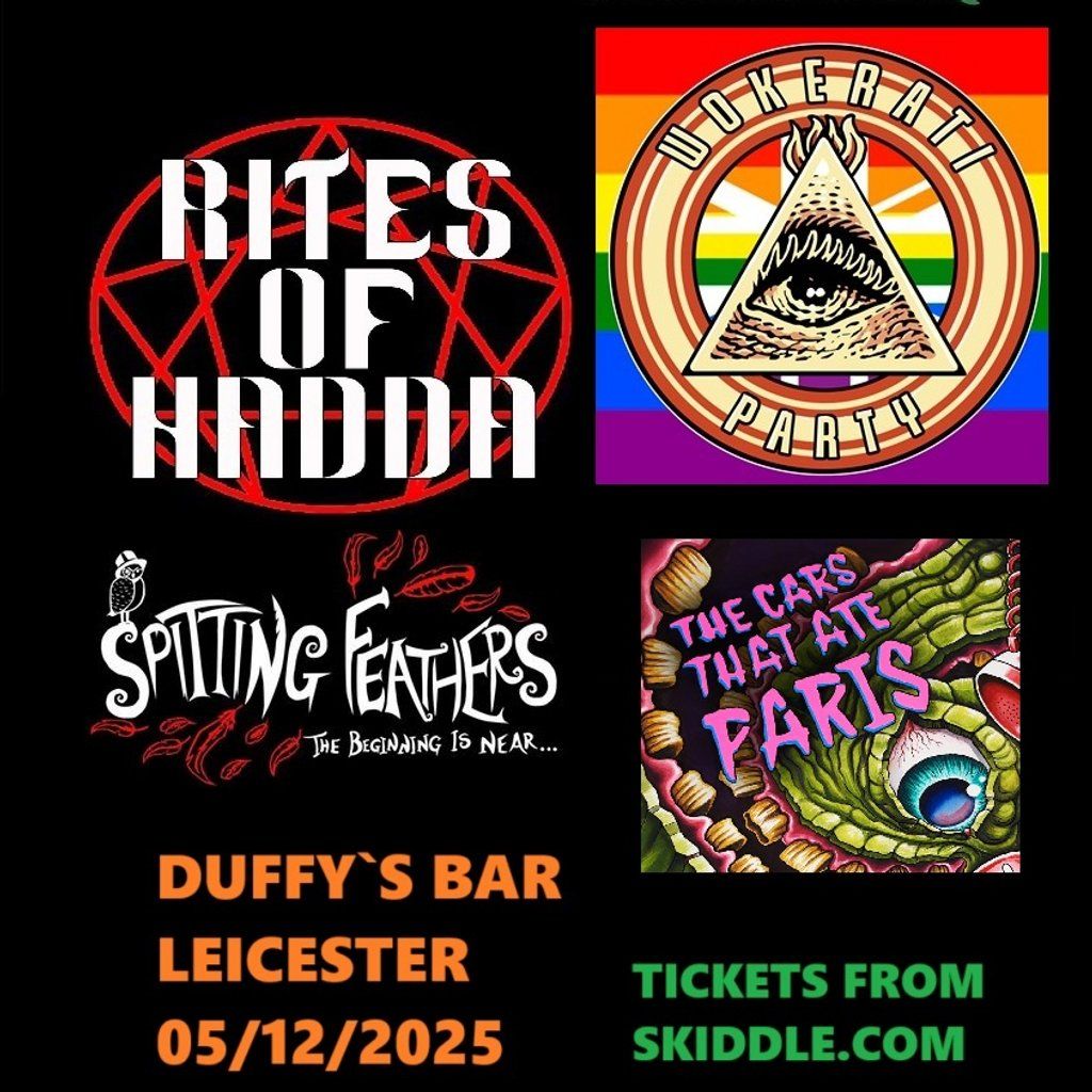 Rites of Hadda,Wokerati Party,Spitting Feathers,Cars that ate Pa