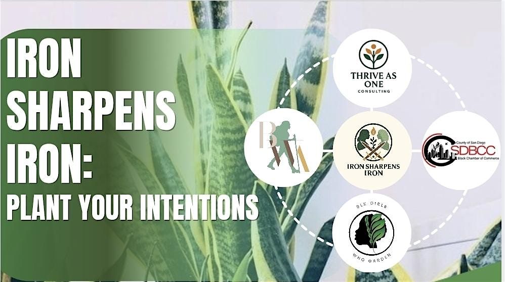 Iron Sharpens Iron: Plant Your Intentions (Business networking event)