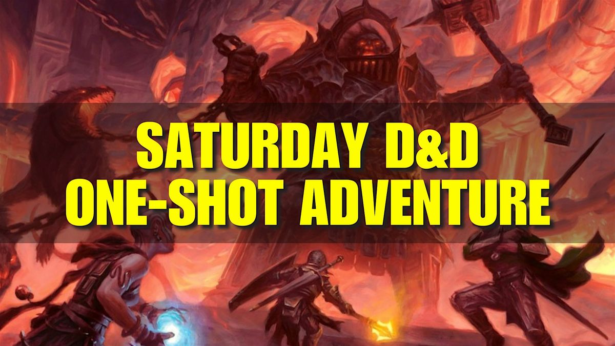 Saturday Afternoon Dungeons & Dragons One-Shot Adventure - Huntington Beach