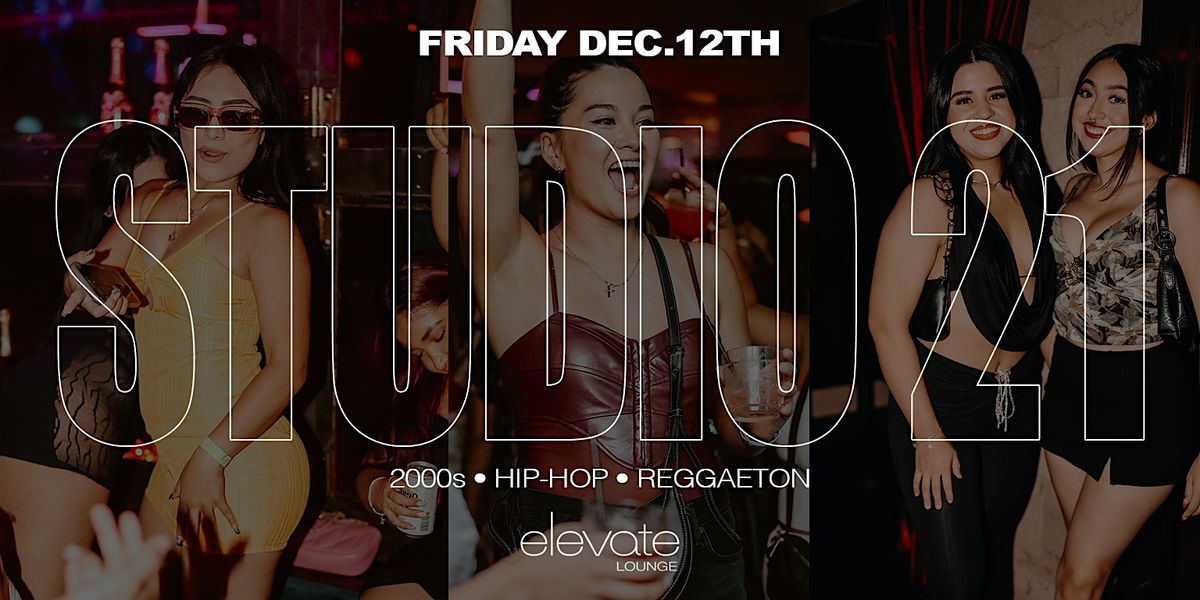 2000s, Hip-Hop, & Reggaeton Rooftop Party @ Elevate Lounge DTLA: Studio 21