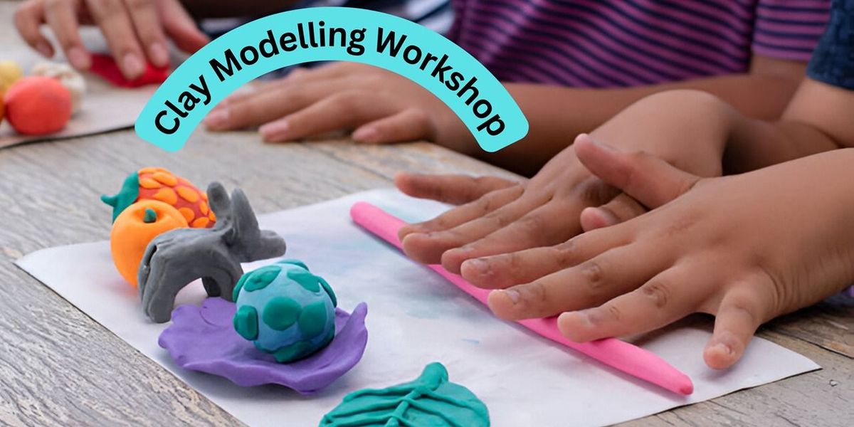 Clay Modelling Workshop