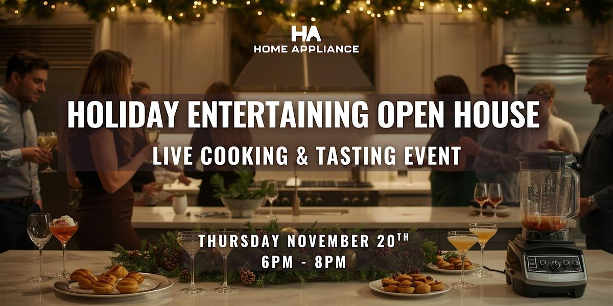 Holiday Entertaining Open House