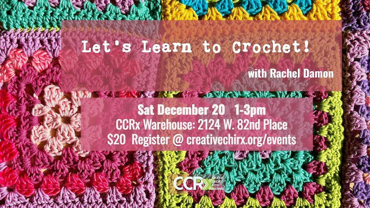 Let's Learn to Crochet! with Rachel Damon