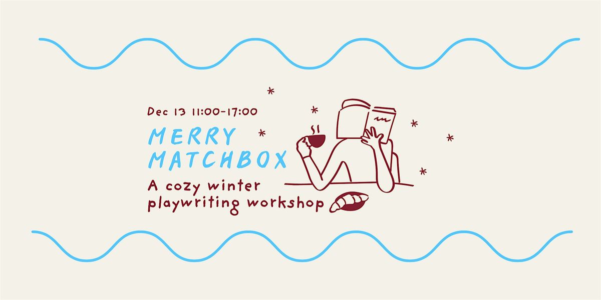 Merry Matchbox Playwriting Workshop