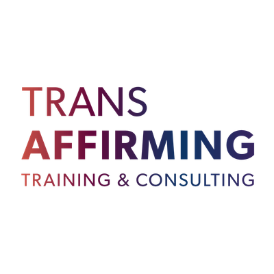 Trans Affirming Training & Consulting