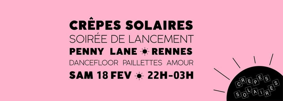 CR\u00caPES SOLAIRES - PENNY LANE - RELEASE PARTY
