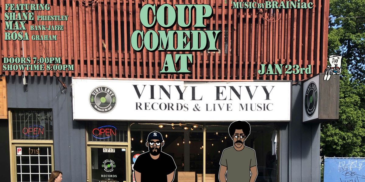 Coup Comedy Takes Over Vinyl Envy