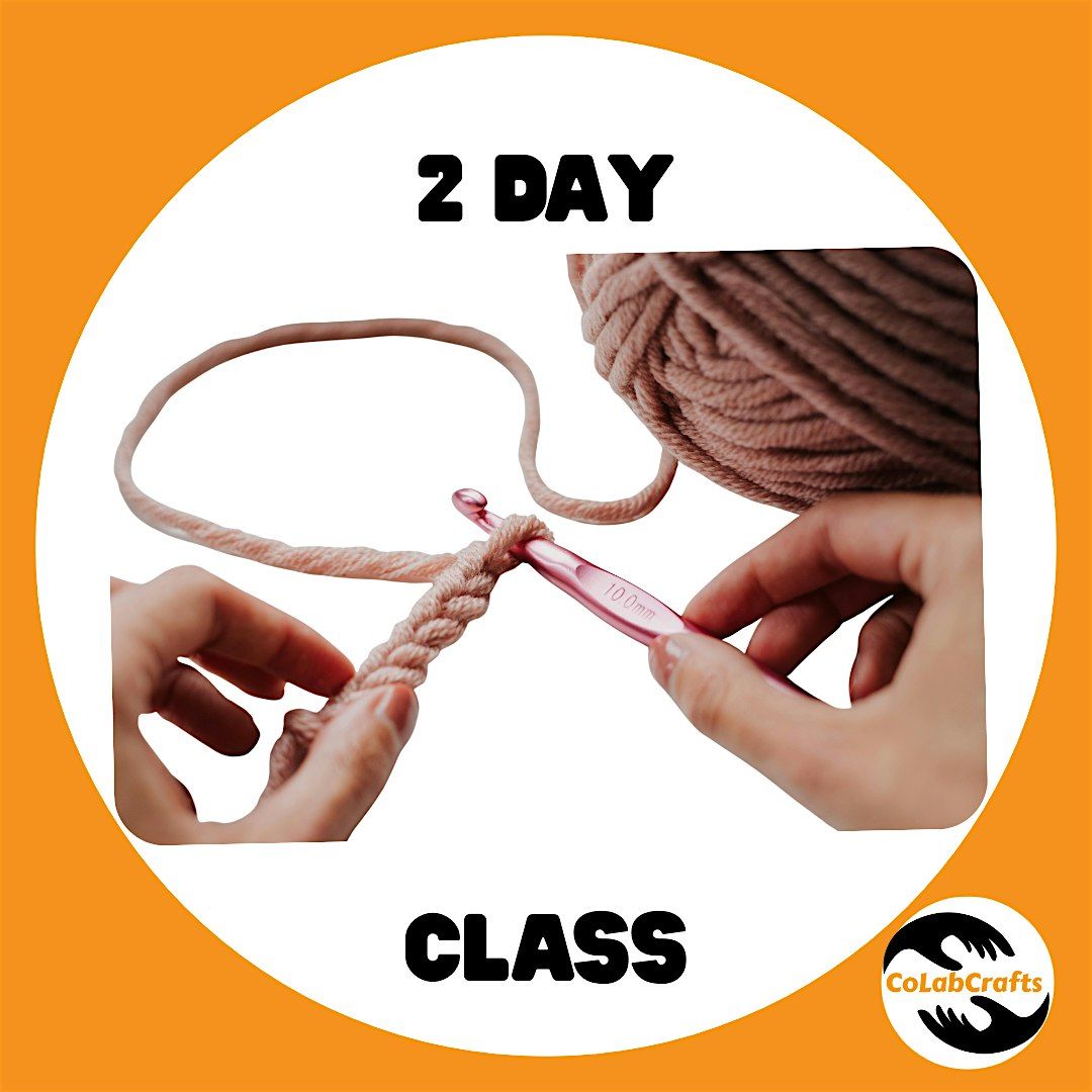Start & Stitch: 2-Day Crochet Starter Class - Dates: 01\/14 and 01\/16