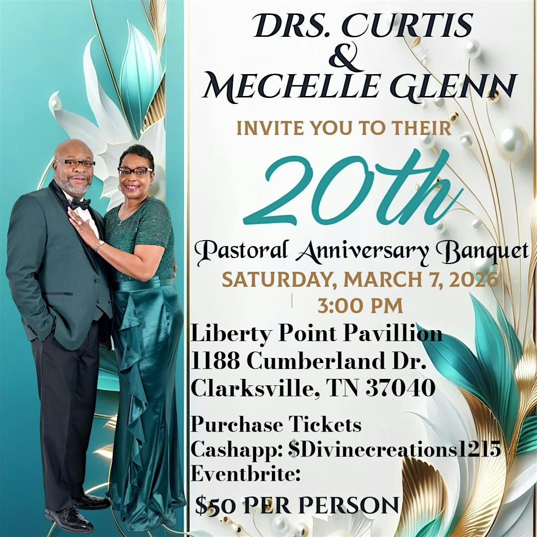 Drs. Curtis and Mechelle Glenn's 20th Pastoral Anniversary Banquet