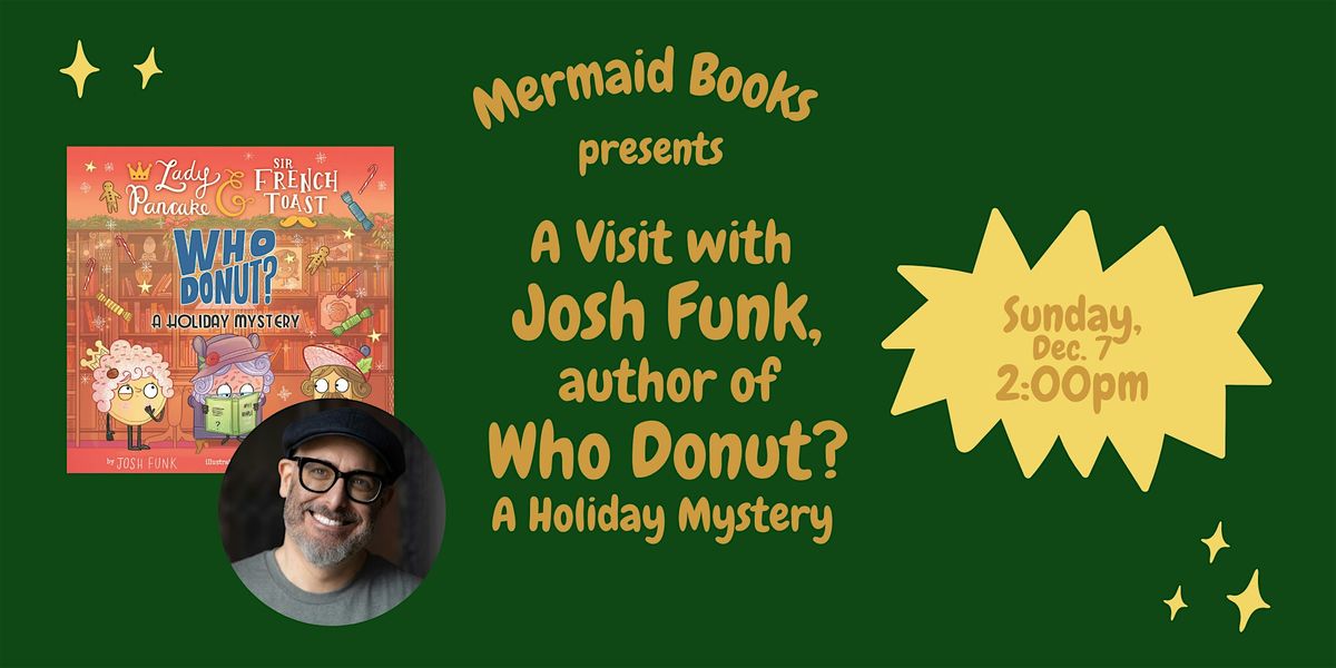 Kids' Author Visit: Josh Funk, Who Donut? A Holiday Mystery