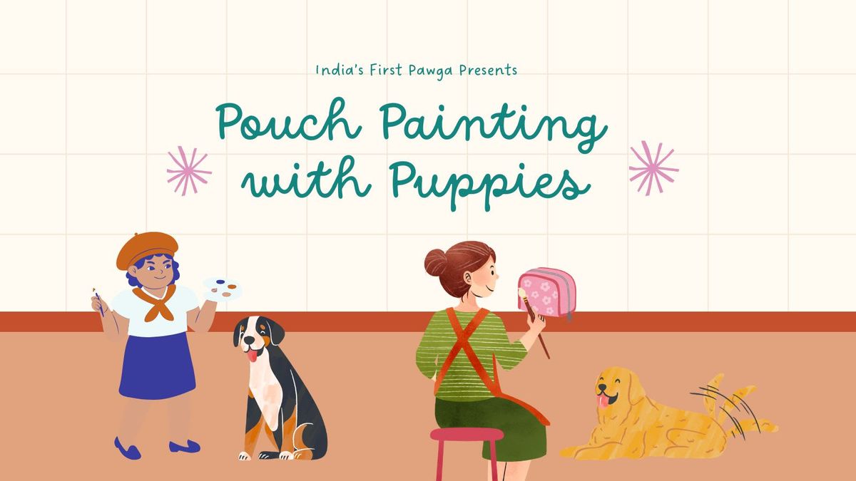 Pouch Painting with Puppies at Sante Spa, Thousand lights