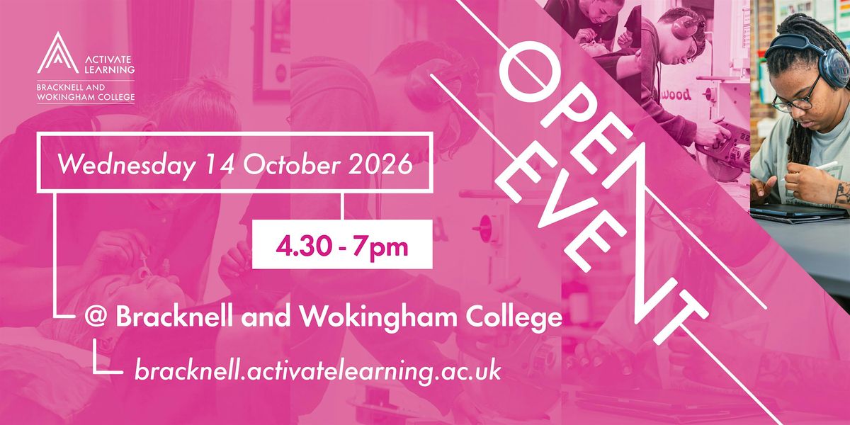 Open Presenter Bracknell and Wokingham College October Open Event at Bracknell and ...