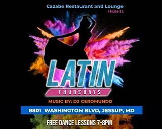 Cazabe Restaurant and lounge Presents Latin Night. Every other Thursdays.