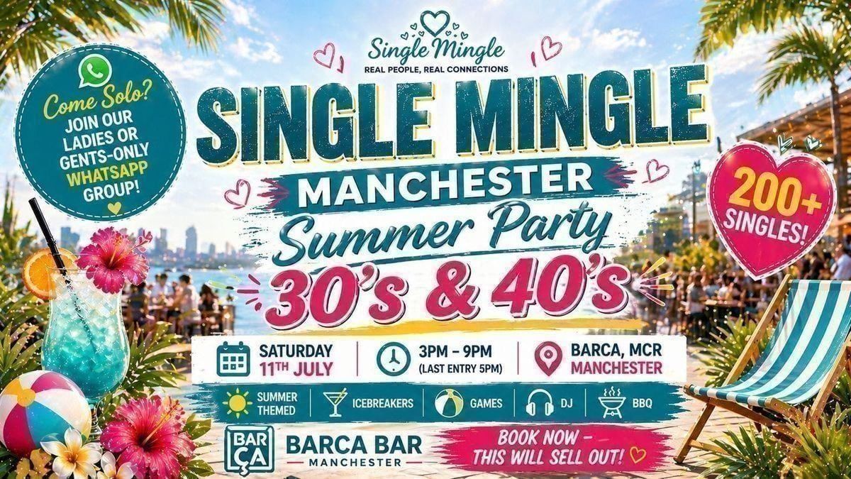 Summer Single Mingle Party (30s & 40s) | Manchester | 200+ Singles