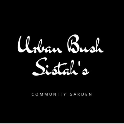 Urban Bush Sistahs Community Garden