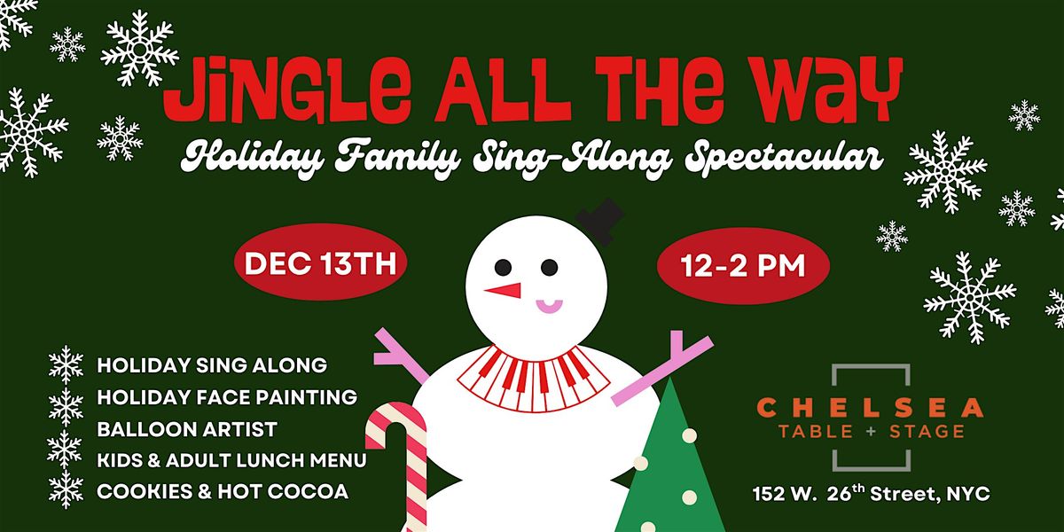 Jingle All the Way: Holiday Family Sing-Along Spectacular