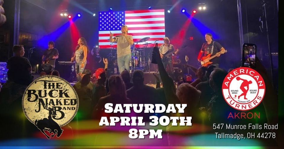 The Buck Naked Band returns to Akron Turner Club Akron Turner Club