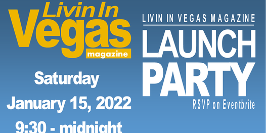 Livin in Vegas Magazine Launch Party