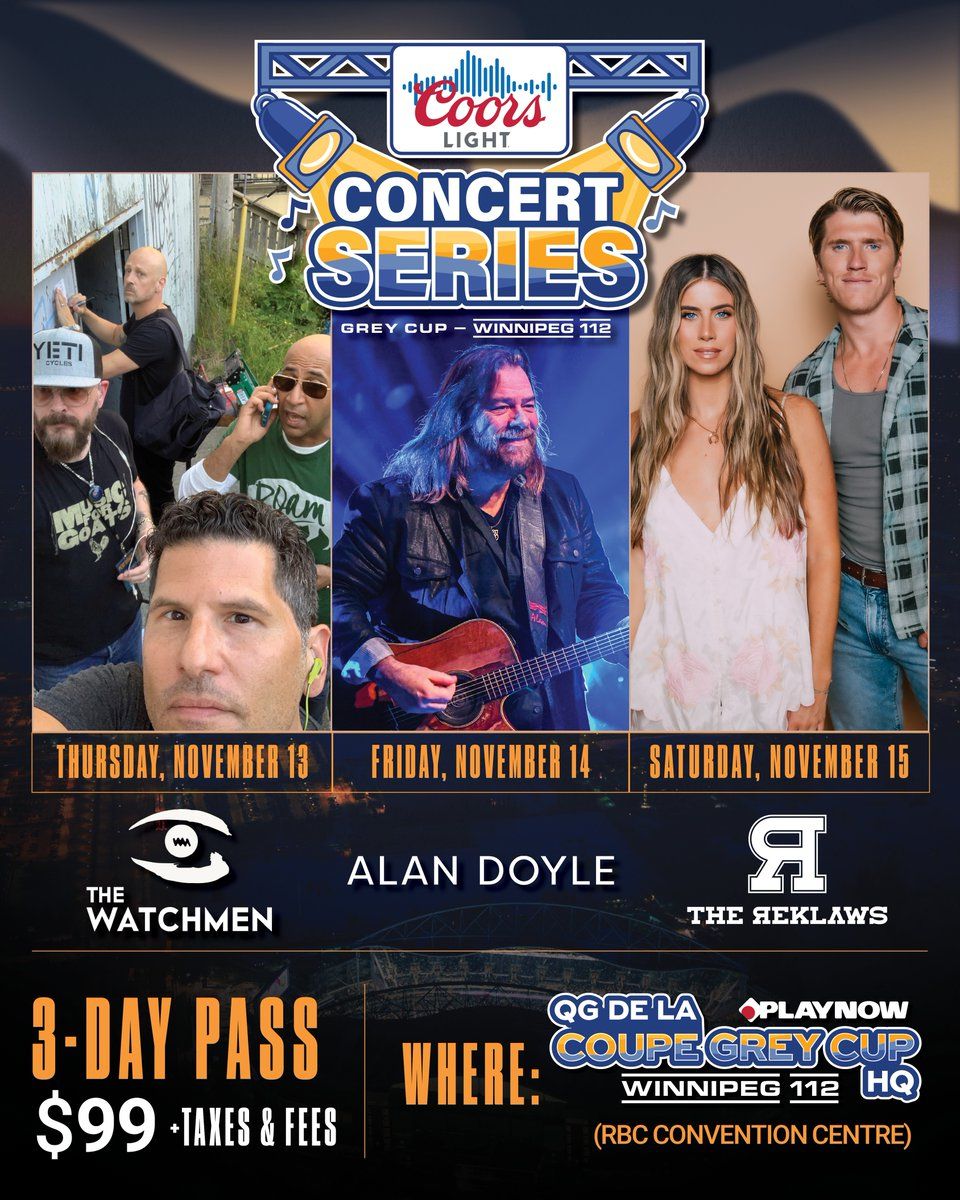 Coors Light Concert Series: The Watchmen Alan Doyle & The Reklaws - 3 Day Pass