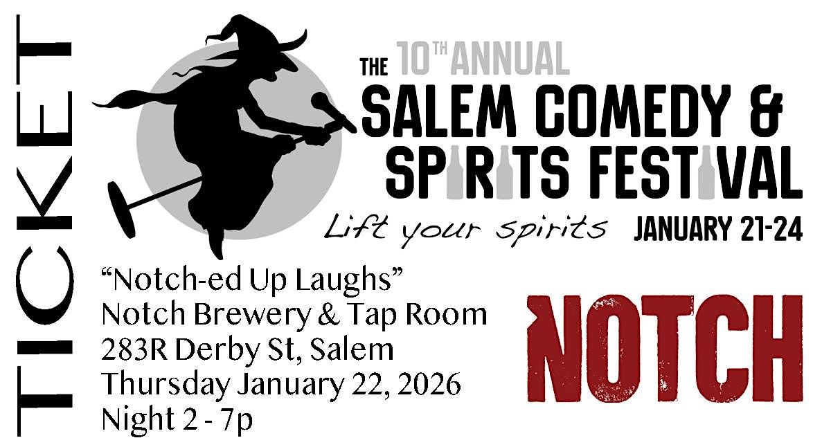 2026 Salem Comedy & Spirits Festival: Notch-ed Up Laughs (night2)