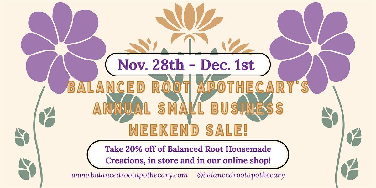Balanced Root Apothecary's Annual Small Business Weekend SALE