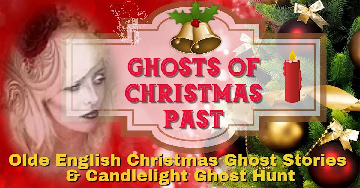 GHOSTS OF CHRISTMAS PAST STORIES & CANDLELIGHT GHOST HUNT in Ye OLDE Inn!