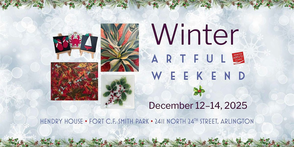 Winter Artful Weekend