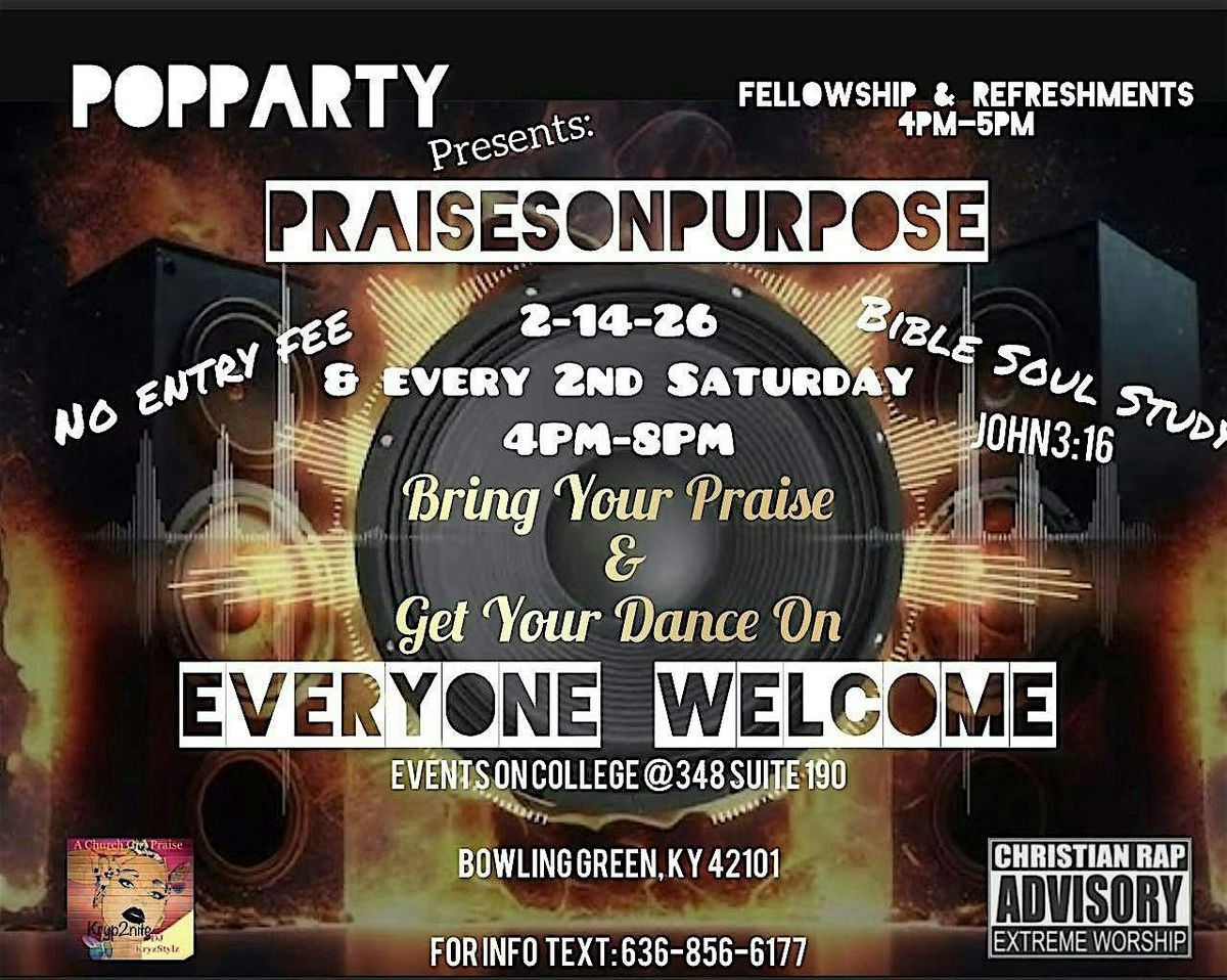 POP \u201cPraises On Purpose\u201d Party