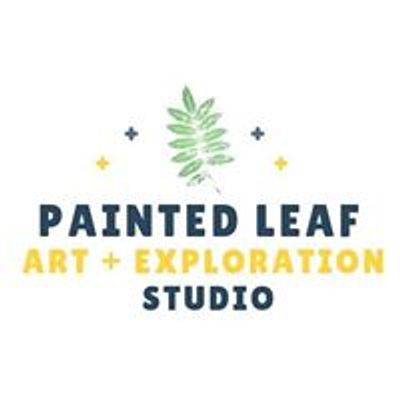 Painted Leaf Art & Exploration Studio