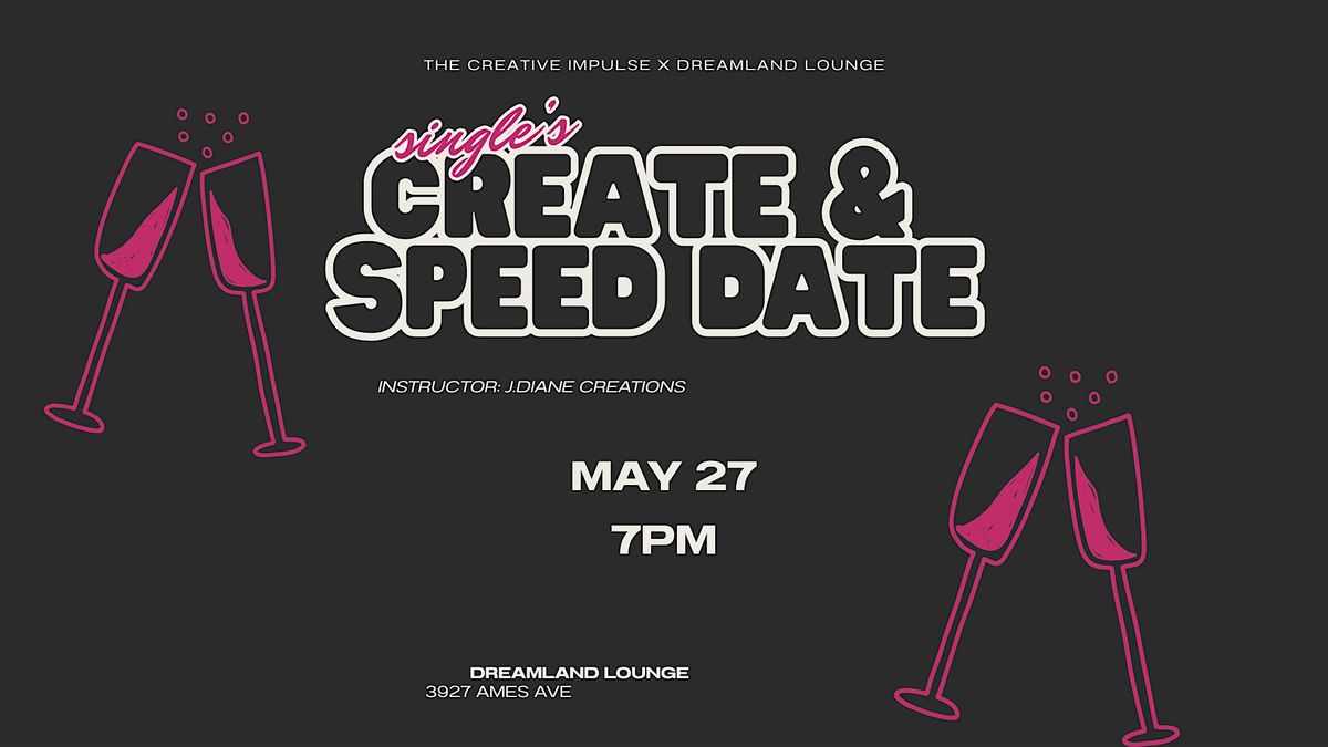 Single's Create & Speed Date