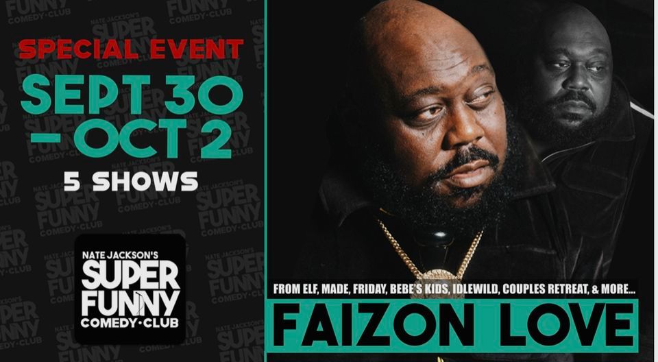 Faizon Love Nate Jackson’s Super Funny Comedy Club, WA