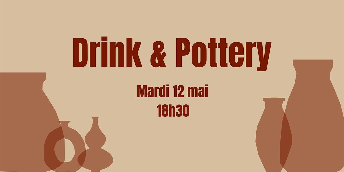 Drink & Pottery