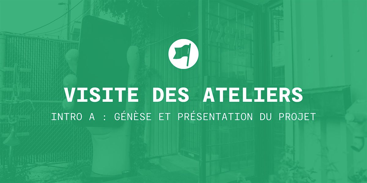 INTRO A | Visite des Ateliers de LESPACEMAKER (FRANCAIS)