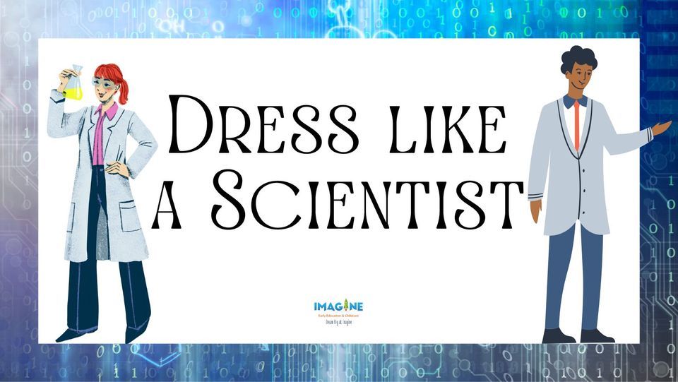 Dress like a Scientist | Imagine Early Education & Childcare of