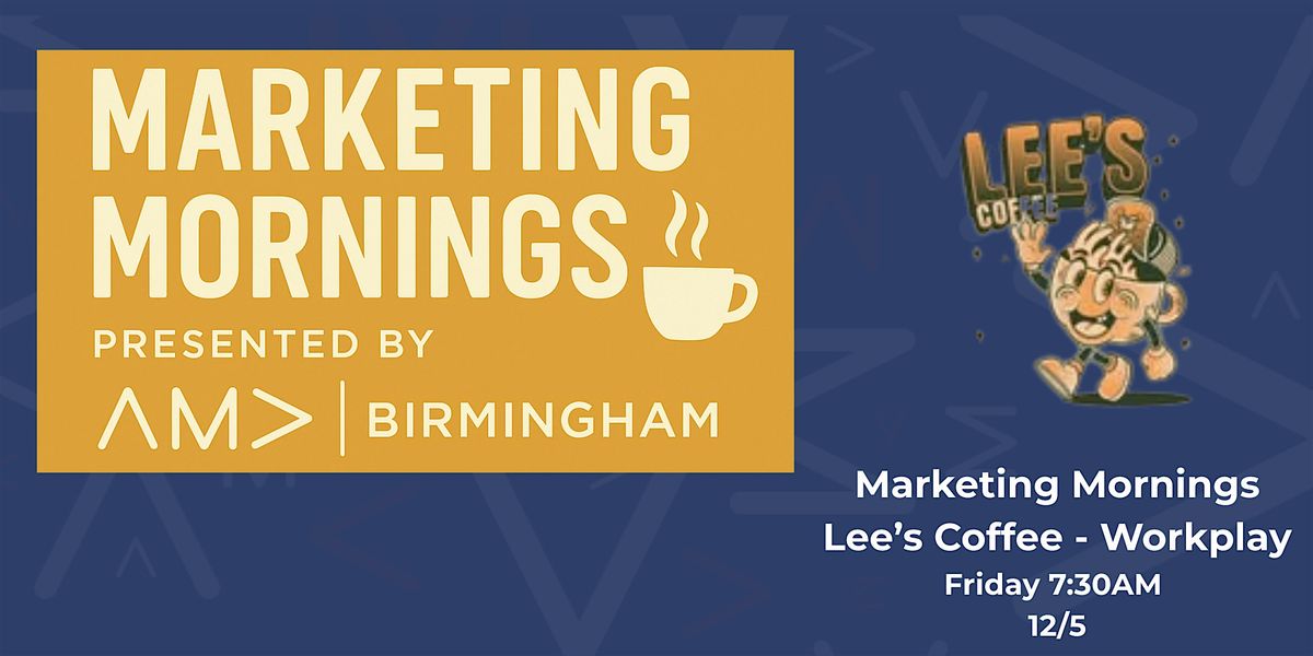 AMA Birmingham Marketing Mornings