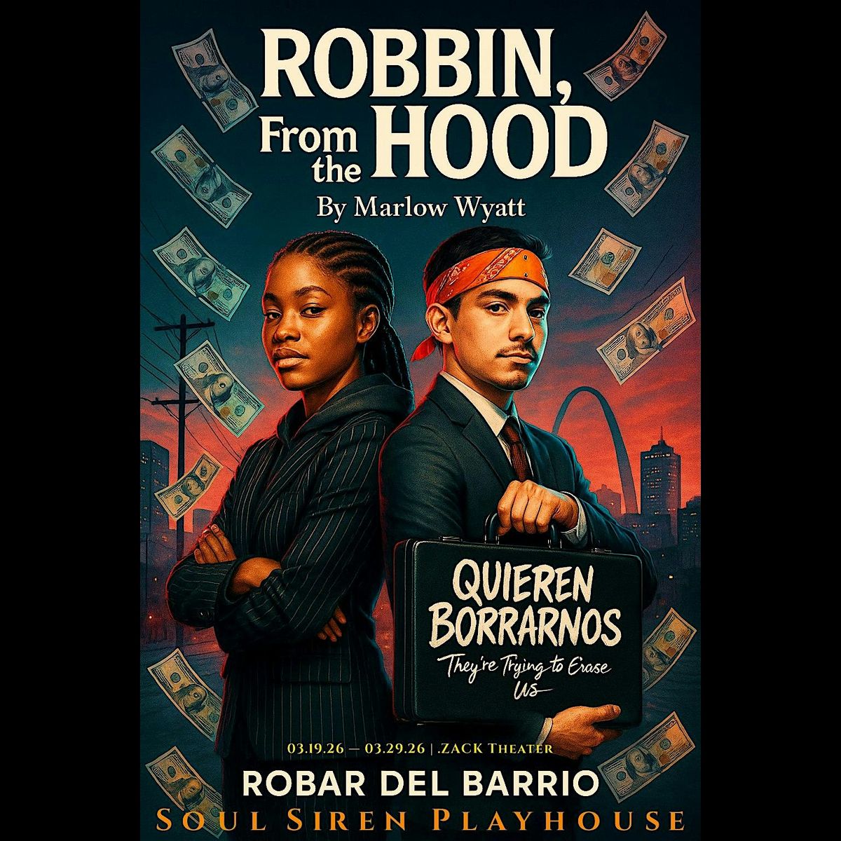 Soul Siren Playhouse Presents: "Robbin, from the Hood" by Marlow Wyatt