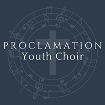 Proclamation Youth Choir