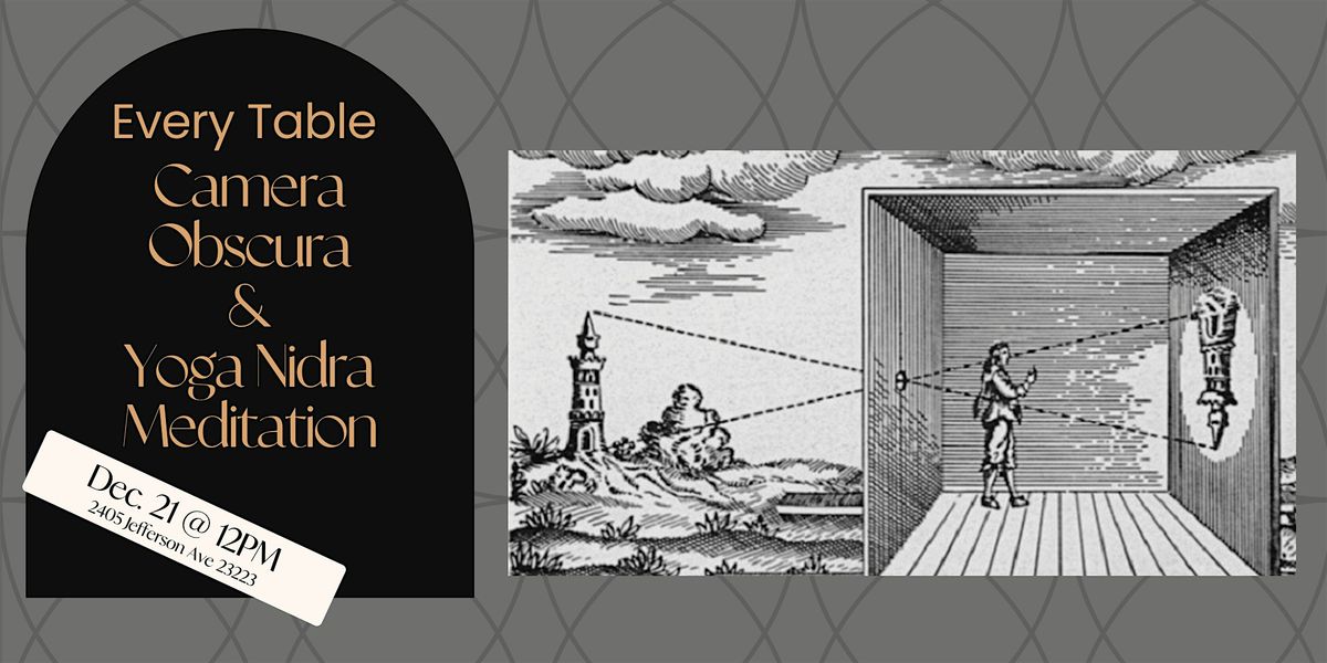 Camera Obscura and Yoga Nidra Meditation