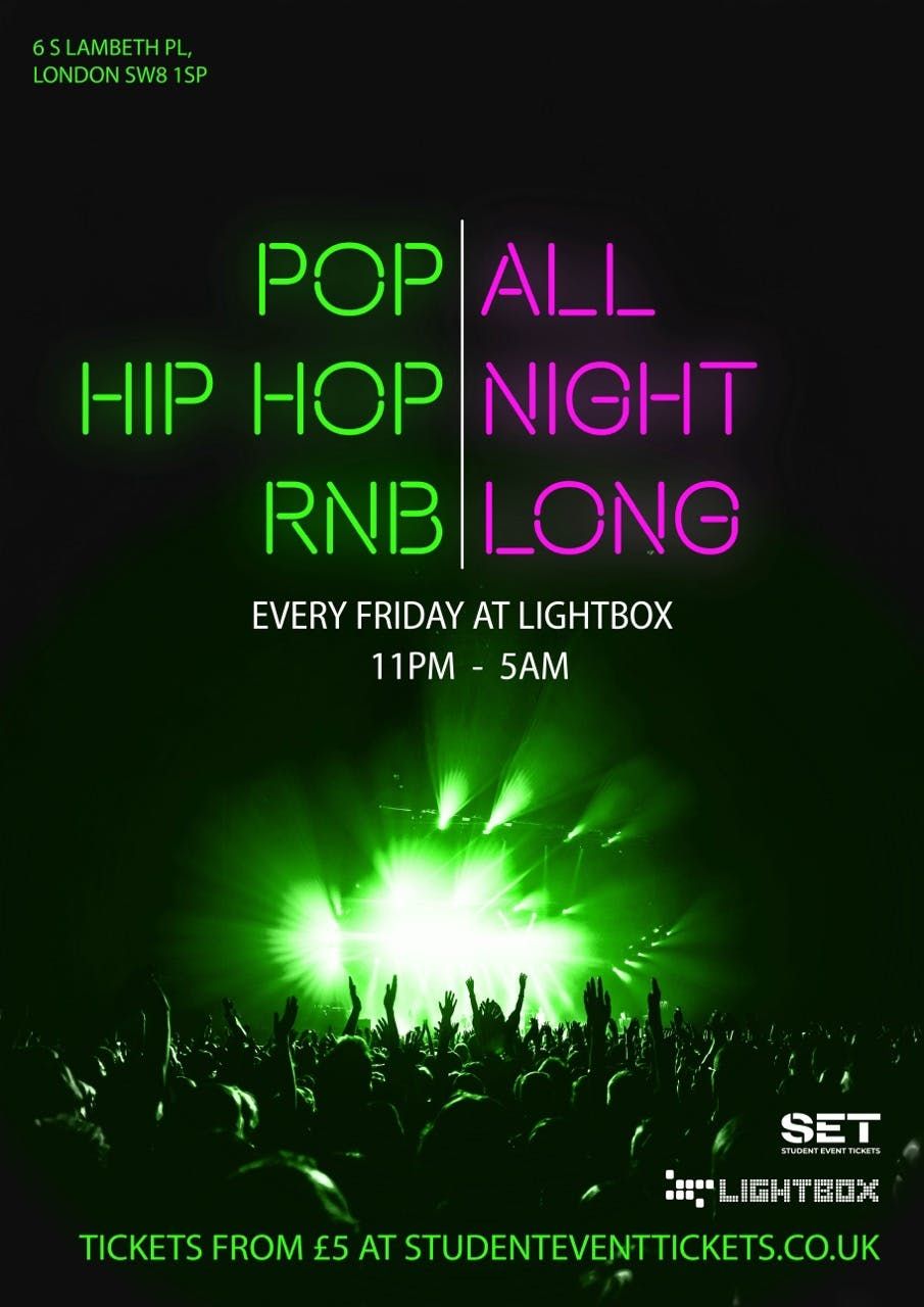 ALL NIGHT LONG @ LIGHTBOX - FRIDAY 14TH NOVEMBER \/\/ Pop \/ Hip-Hop \/ RnB