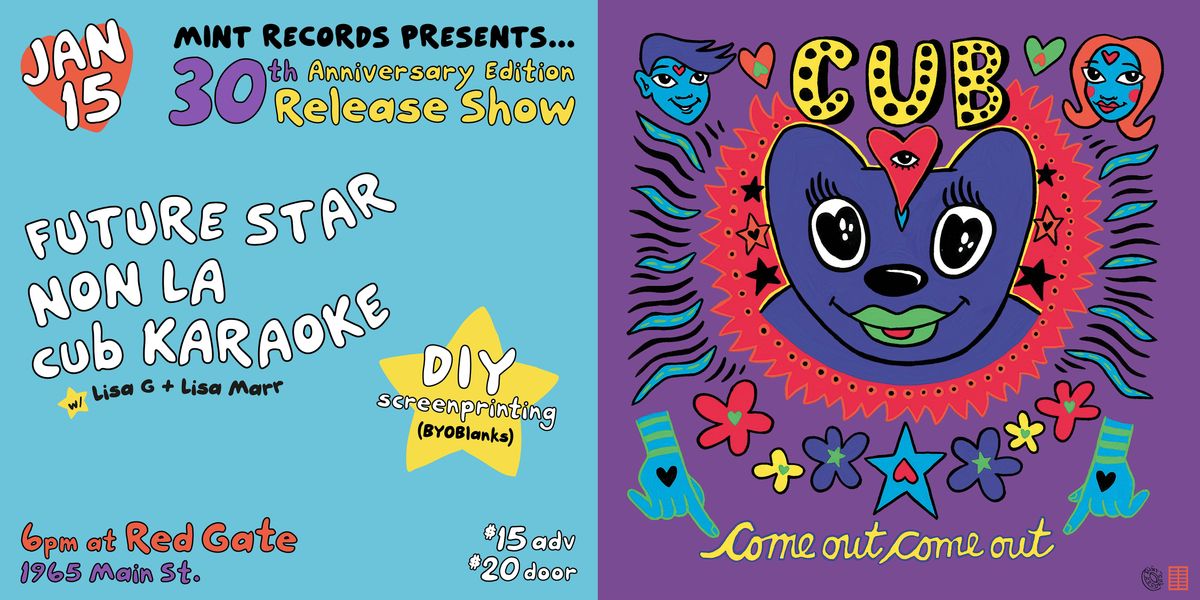 cub's Come Out Come Out 30th Anniversary Edition Vinyl Release Show!